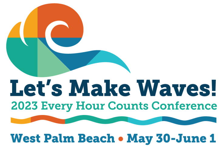 Let’s Make Waves! Every Hour Counts National Conference